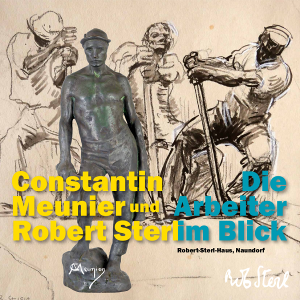 Cover: Constantin Meunier und Robert Sterl. Die Arbeiter im Blick